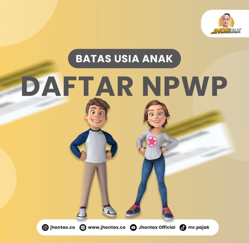 Batas Usia Anak Daftar NPWP