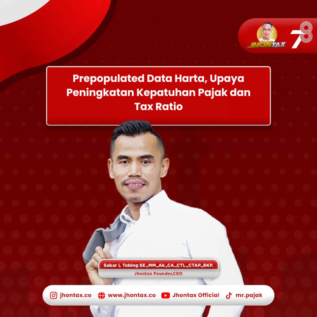 Prepopulated Data Harta, Upaya Peningkatan Kepatuhan Pajak dan Tax Ratio