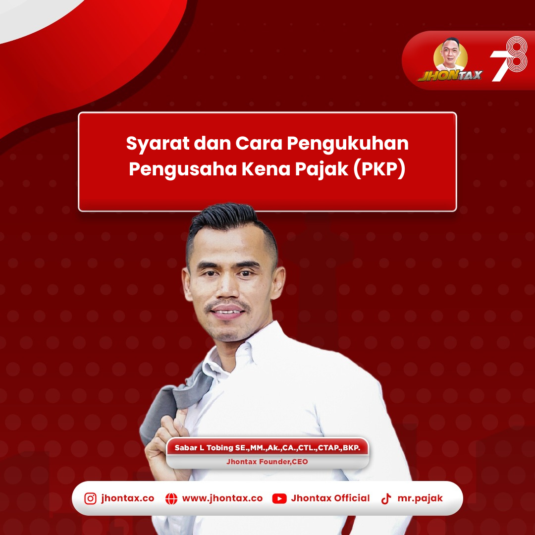 Syarat Dan Cara Pengukuhan Pengusaha Kena Pajak Pkp 3582