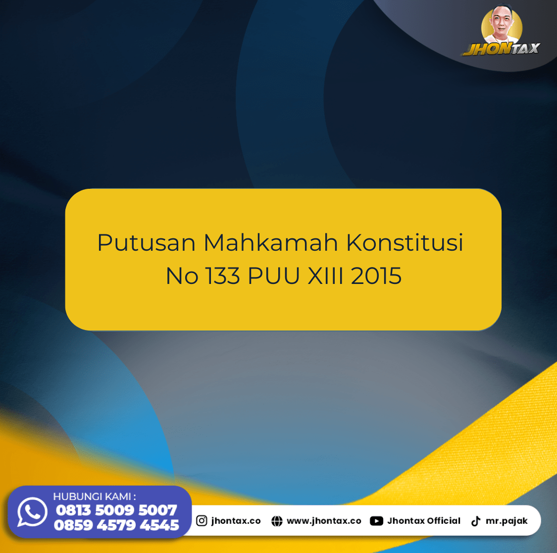 Putusan Mahkamah Konstitusi No 133 PUU XIII 2015: Apa Isinya?